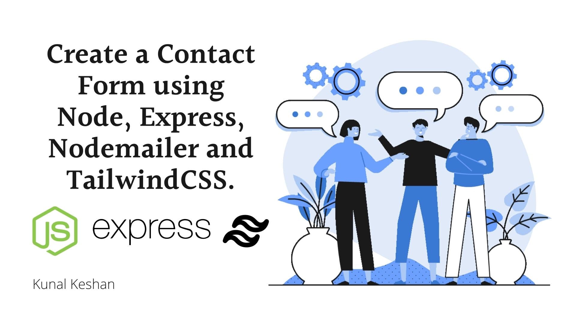 Create a Contact Form with Node, Express, Nodemailer, and TailwindCSS.